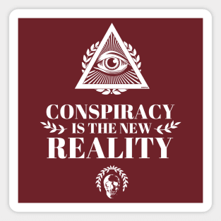 Conspiracy is the new reality Magnet